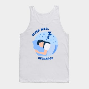 Sleep Well and Get Recharge Tank Top